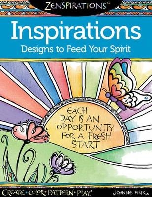 Zenspirations Coloring Book Inspirations Designs to Feed Your Spirit - Joanne Fink