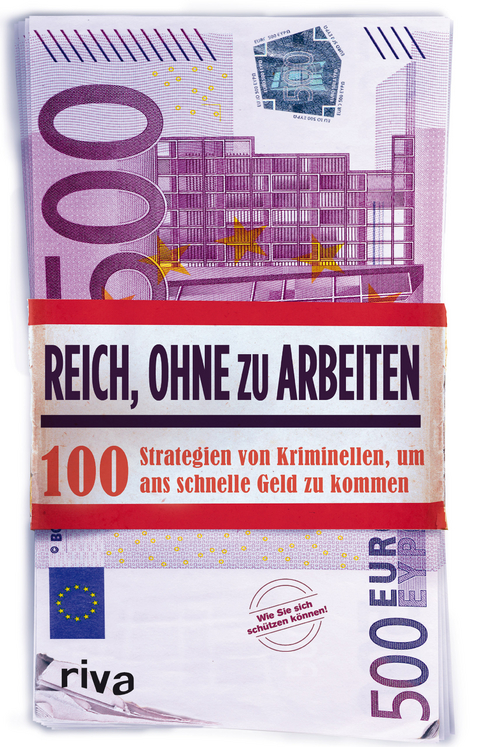 Reich, ohne zu arbeiten -  Anonymus