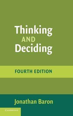 Thinking and Deciding - Jonathan Baron