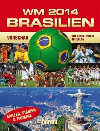 WM 2014 Brasilien - Vorschau