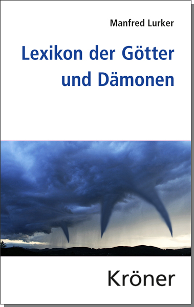 Lexikon der G&ouml;tter und D&auml;monen - Manfred Lurker