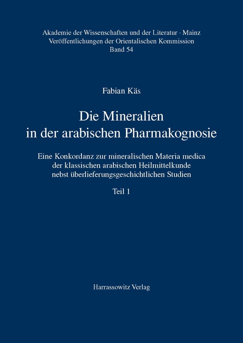 Die Mineralien in der arabischen Pharmakognosie - Fabian K&auml;s