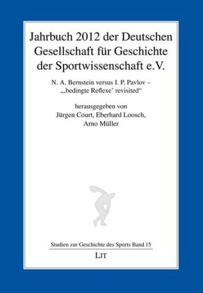 Jahrbuch 2012 der Deutschen Gesellschaft für Geschichte der Sportwissenschaft e.V. - 