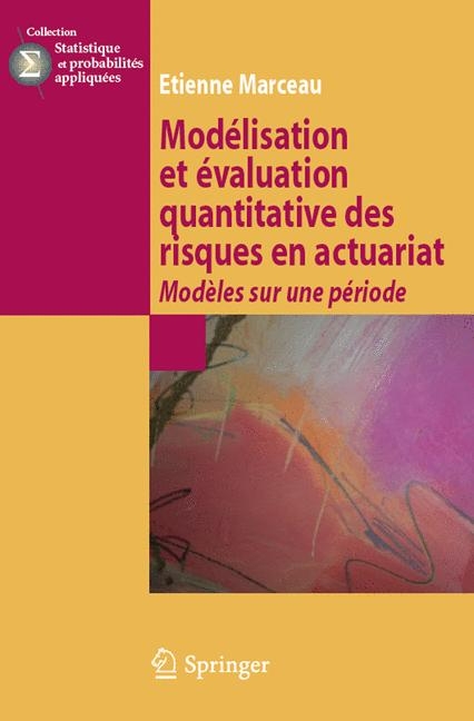 Modelisation Et Evaluation Quantitative Des Risques En Actuariat