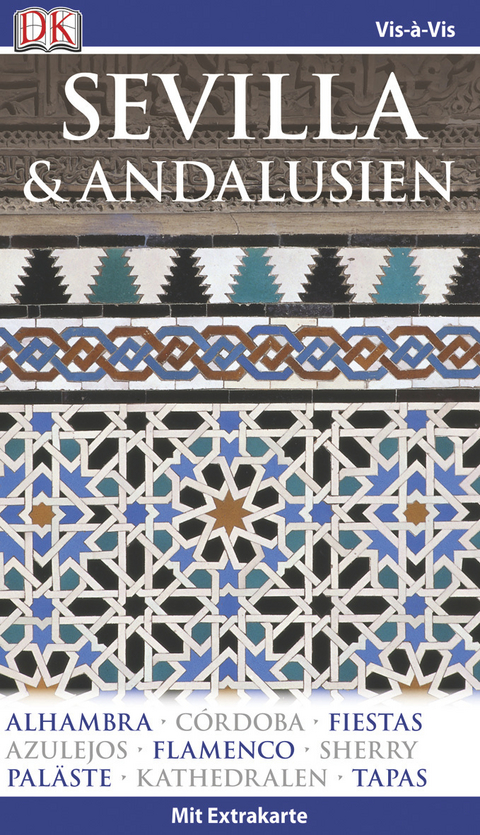 Vis-&agrave;-Vis Reisef&uuml;hrer Sevilla & Andalusien