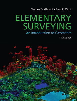 Elementary Surveying - Charles Ghilani, Paul Wolf