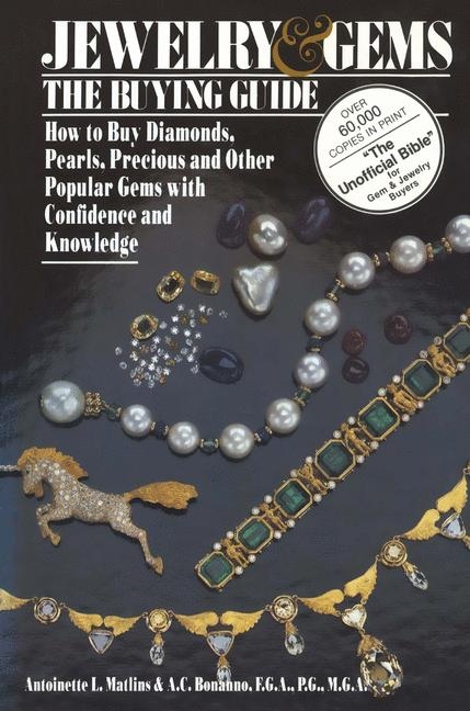 Jewelry & Gems The Buying Guide -  Antoinette Matlins