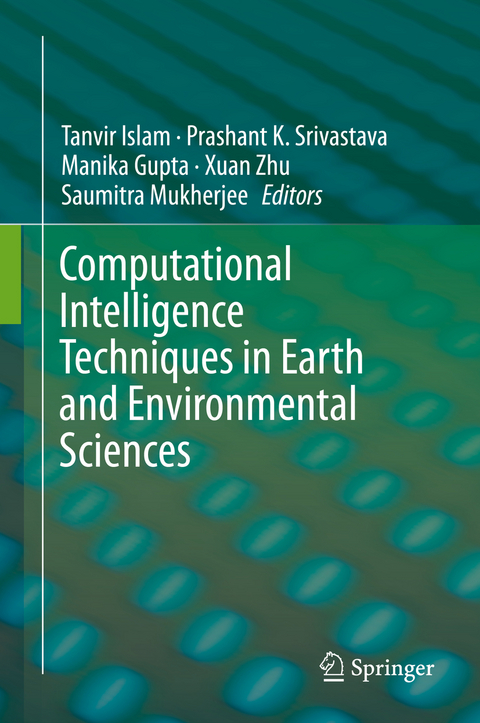 Computational Intelligence Techniques in Earth and Environmental Sciences - 