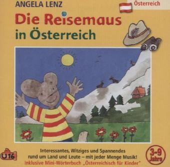 Die Reisemaus In &Ouml;sterreich, 1 Audio-CD, 1 Audio-CD - Angela Lenz