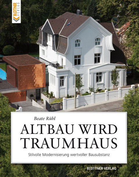Altbau wird Traumhaus - Beate R&uuml;hl