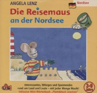 Die Reisemaus An Der Nordsee, 1 Audio-CD - Angela Lenz