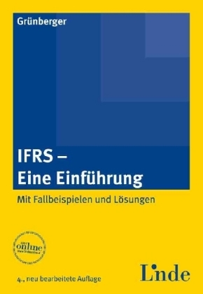 IFRS - Eine Einf&uuml;hrung - Herbert Gr&uuml;nberger