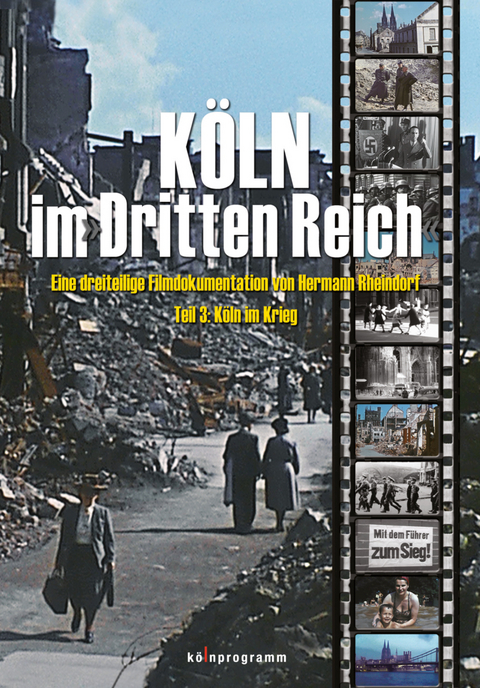 K&ouml;ln im Dritten Reich - Hermann Rheindorf