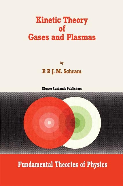 Kinetic Theory of Gases and Plasmas -  PPJM Schram