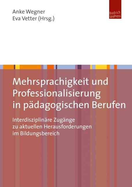 Mehrsprachigkeit und Professionalisierung in p&auml;dagogischen Berufen - 