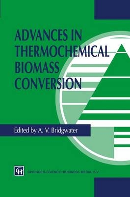 Advances in Thermochemical Biomass Conversion - 