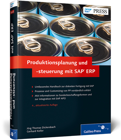 Produktionsplanung und -steuerung mit SAP ERP - Jörg Thomas Dickersbach, Gerhard Keller
