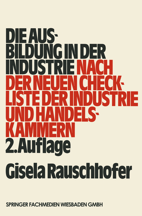 Die Ausbildung in der Industrie - Gisela Rauschhofer