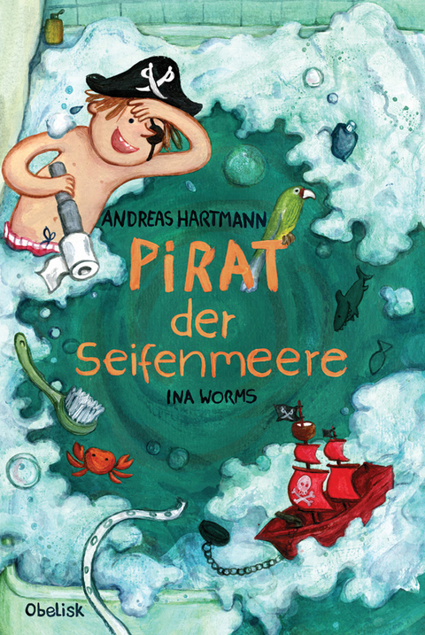 Pirat der Seifenmeere - Andreas Hartmann