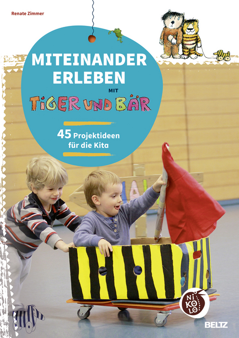 Miteinander erleben mit Tiger und B&auml;r - Renate Zimmer