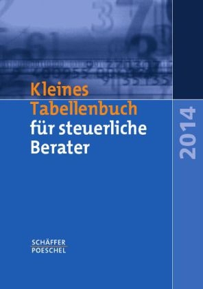 Kleines Tabellenbuch f&uuml;r steuerliche Berater 2014 - Katharina Jenak, Eberhard Rick, Wilfried Braun
