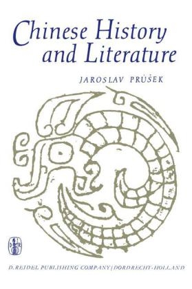 Chinese History and Literature -  J. Prusek