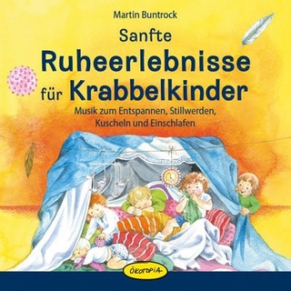 Sanfte Ruheerlebnisse für Krabbelkinder