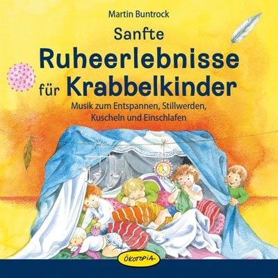 Sanfte Ruheerlebnisse f&uuml;r Krabbelkinder