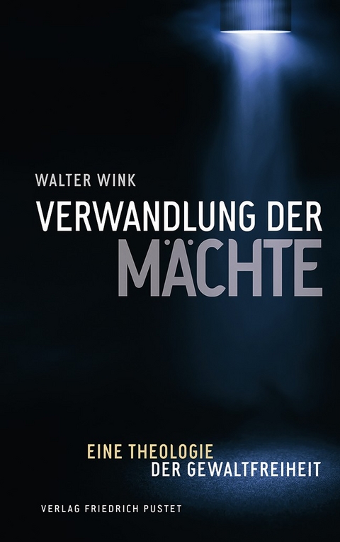 Verwandlung der M&auml;chte - Walter Wink