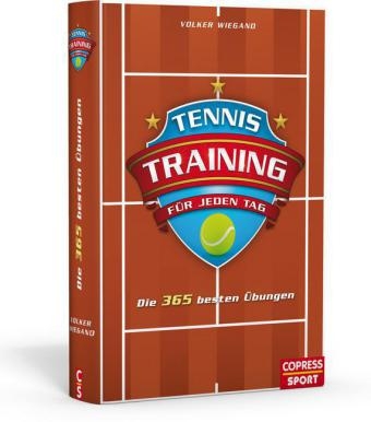 Tennistraining f&uuml;r jeden Tag - Volker Wiegand