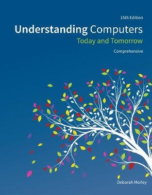 Understanding Computers - Charles Parker, Deborah Morley