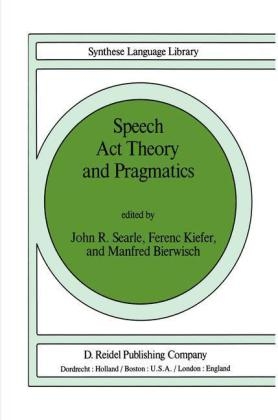Speech Act Theory and Pragmatics - 