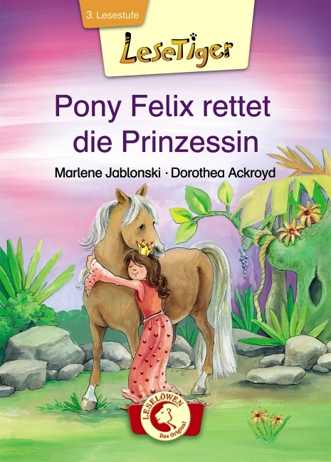 Lesetiger - Pony Felix rettet die Prinzessin - Marlene Jablonski