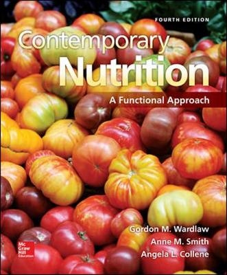 Contemporary Nutrition: A Functional Approach - Gordon Wardlaw, Anne Smith