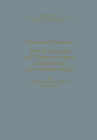 International Symposium: State of Prevention and Therapy in Human Arteriosclerosis and in Animal Models