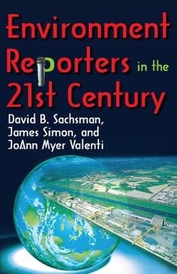 Environment Reporters in the 21st Century - JoAnn Myer Valenti