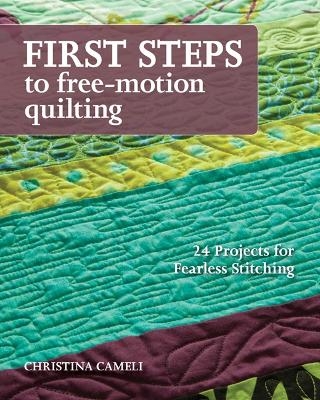 First Steps To Free-motion Quilting - Christina Cameli