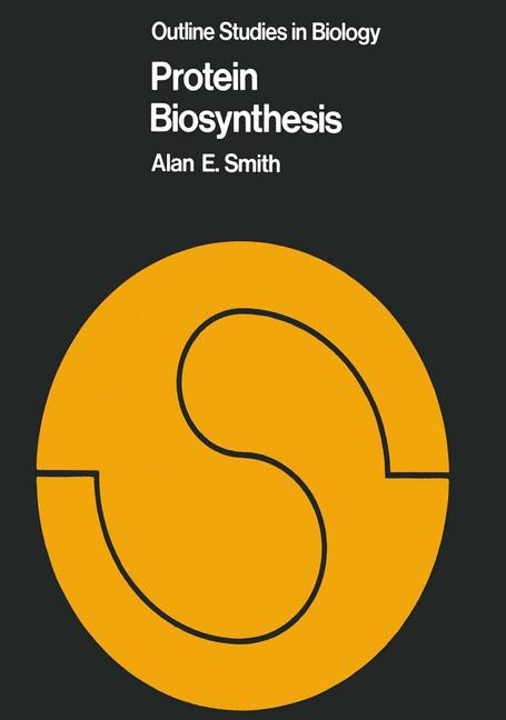 Protein Biosynthesis -  Alan E. Smith