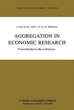 Aggregation in Economic Research -  A.H. Merkies,  J. van Daal