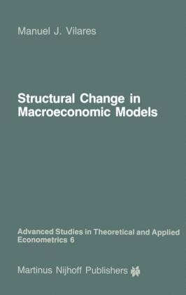 Structural Change in Macroeconomic Models -  M.J. Vilares