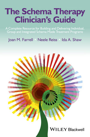 The Schema Therapy Clinician's Guide - Joan M. Farrell, Neele Reiss, Ida A. Shaw
