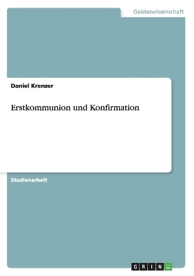 Erstkommunion und Konfirmation - Daniel Krenzer