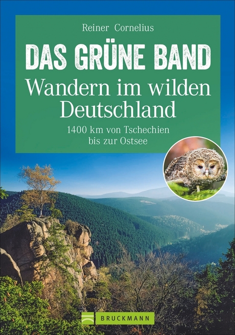 Das Gr&uuml;ne Band &ndash; Wandern im wilden Deutschland - Reiner Cornelius
