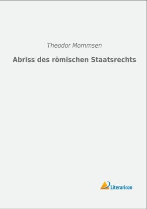 Abriss des römischen Staatsrechts