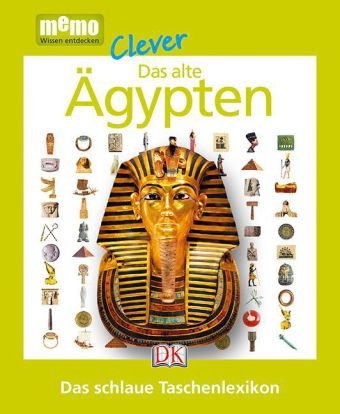 memo Clever. Das alte &Auml;gypten