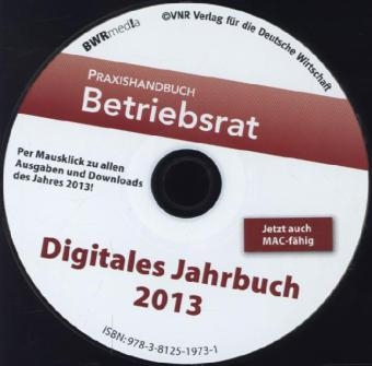 Praxishandbuch Betriebsrat - Digitales Jahrbuch 2013 - 