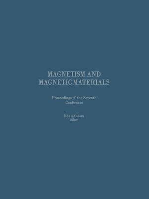 Proceedings of the Seventh Conference on Magnetism and Magnetic Materials