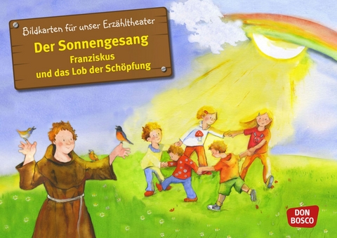 Der Sonnengesang. Franziskus und das Lob der Sch&ouml;pfung, Kamishibai Bildkartenset - Sybille Wittmann