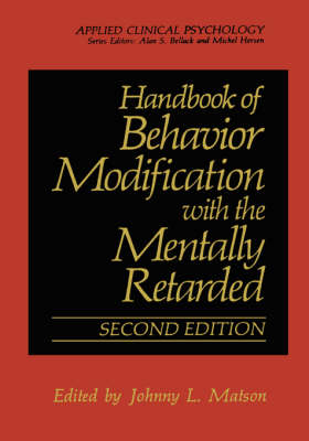 Handbook of Behavior Modification with the Mentally Retarded - 