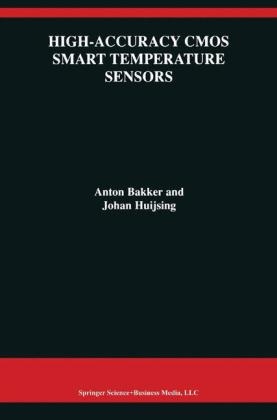 High-Accuracy CMOS Smart Temperature Sensors -  Anton Bakker,  Johan Huijsing